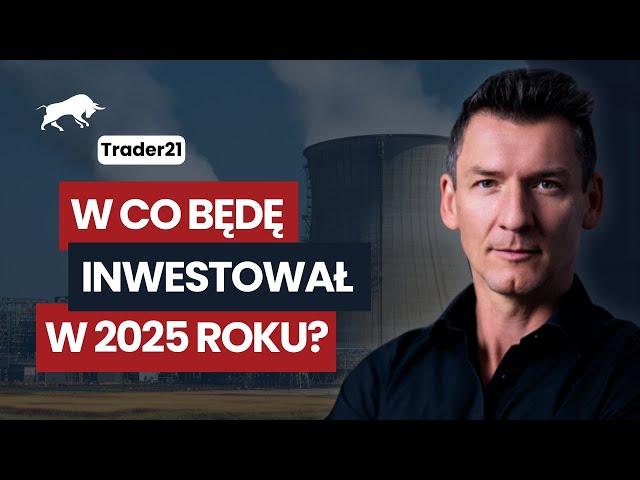 Moje prognozy na 2025 rok cz.2 - Trader21