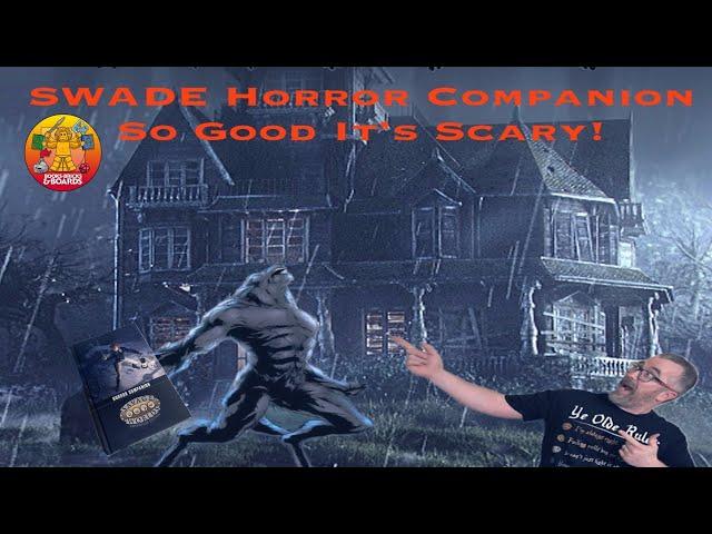 Horror Companion (Savage Worlds Adventure Edition RPG) So Good It's Scary