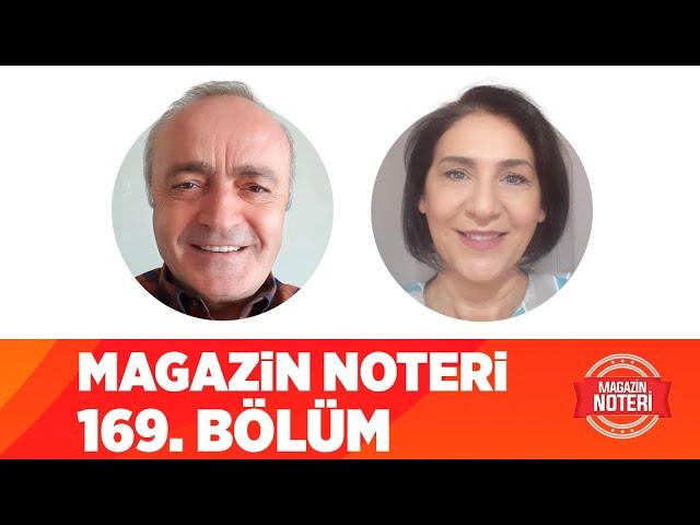 Magazin Noteri 169. Bölüm | Magazin Noteri