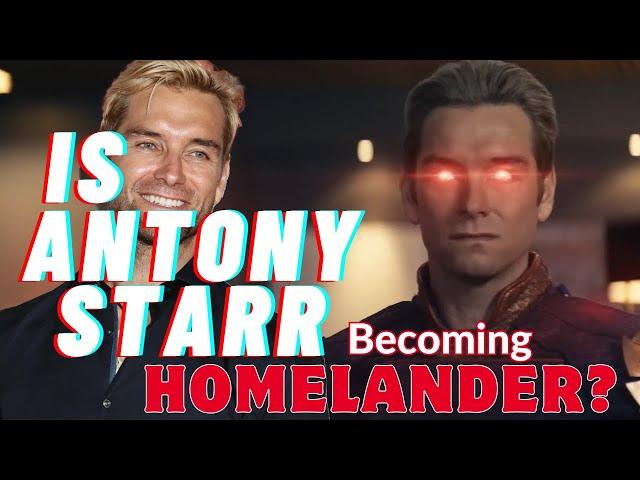 Is Antony Starr Becoming Homelander in Real Life?