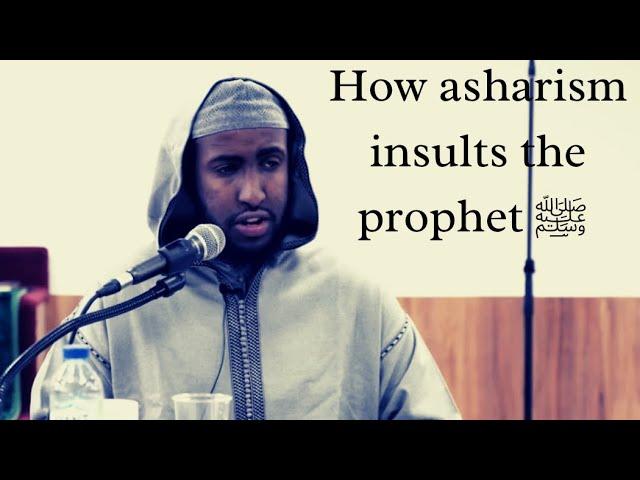 How Ashari Aqeeda Insults The Prophet ﷺ