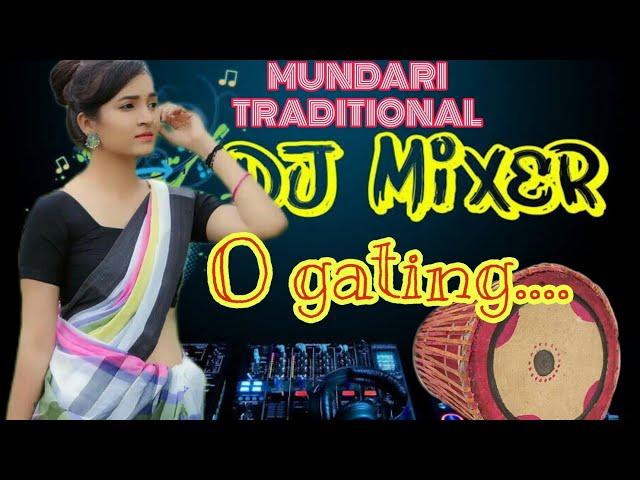 New Mundari Traditional Dj Song 2023 // OGATING O GATING