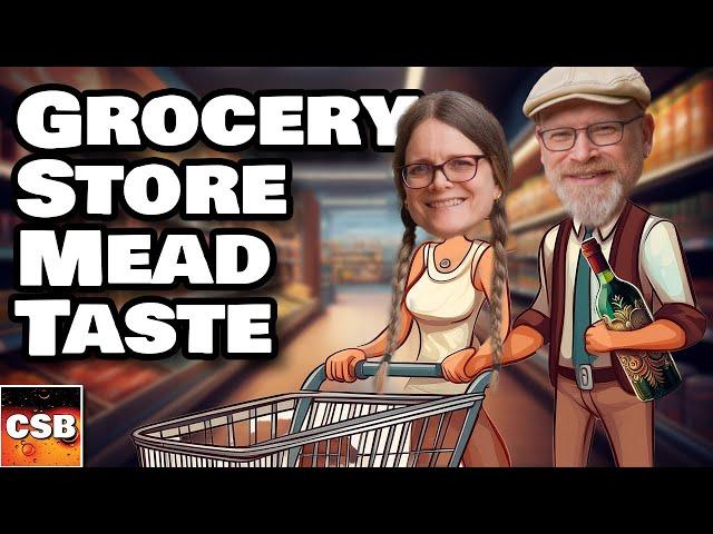 Grocery Store Mead Taste Test - One Year Later