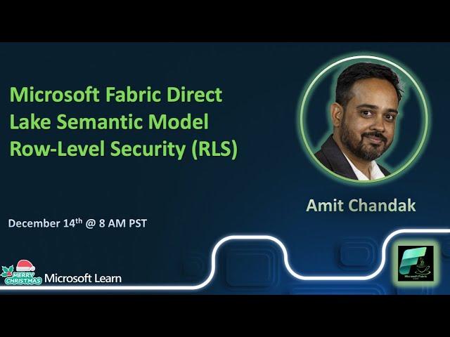 #FabricCoffee with Amit Chandak - Microsoft Fabric Direct Lake Semantic Mode Row-Level Security(RLS)