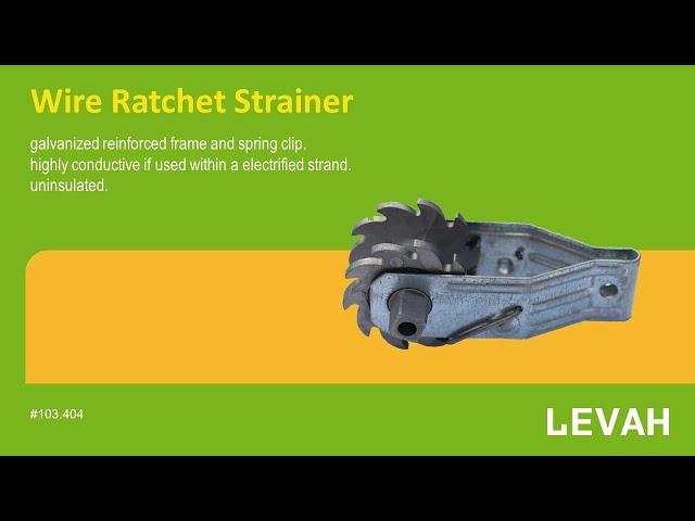 LEVAH -Fence Strainer,Fence Tightener,Wire Tensioners,Wire Ratchet Strainers,China Factory Supplier