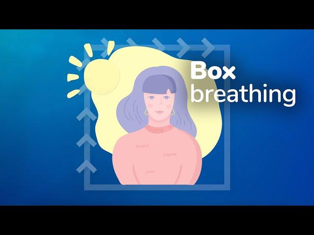 Box breathing relaxation technique: how to calm feelings of stress or anxiety