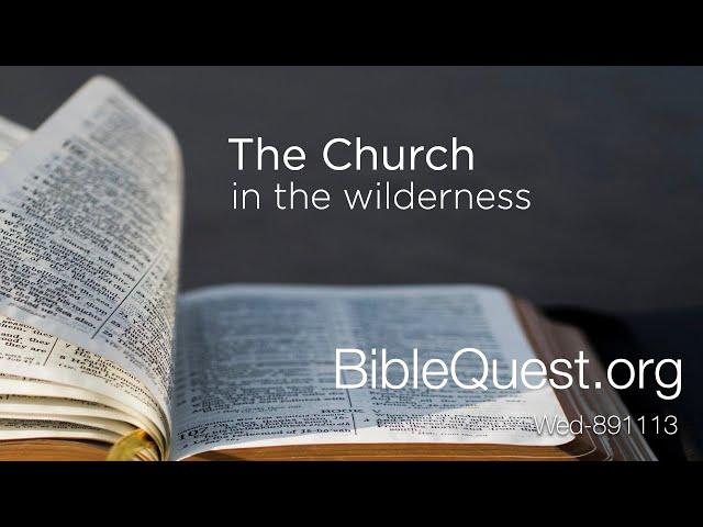 88 - The church in the wilderness