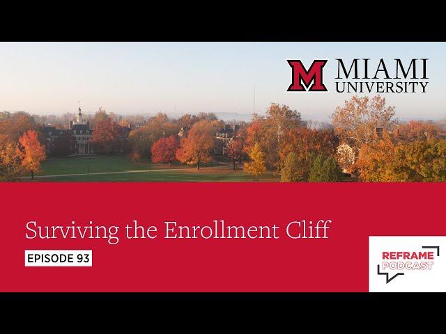 Surviving the Enrollment Cliff | Episode 93