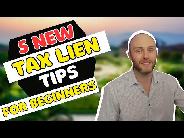 5 New Tax Lien Tips For Beginners