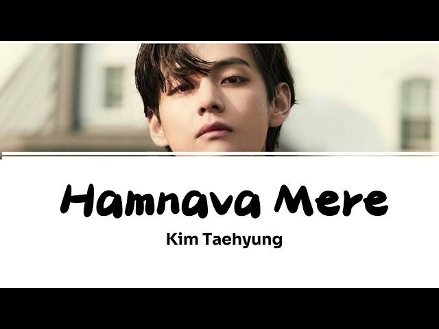 Hamnava Mere -  Kim Taehyung | BTS V Ai cover song | #bts #youtube #kpop   #music #viralvideo