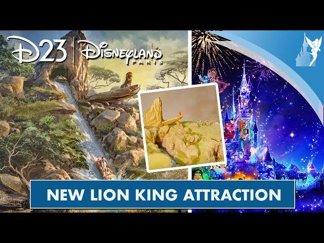  Disneyland Paris News Flash: D23 announcements for Disneyland Paris with new Lion King attraction