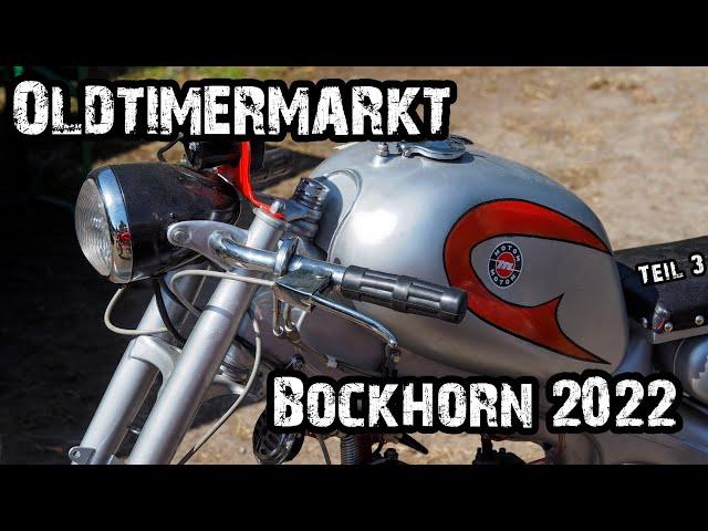 Oldtimermarkt Bockhorn 2022 - Teil 3/3: Motorräder + Teilemarkt (Diashow)