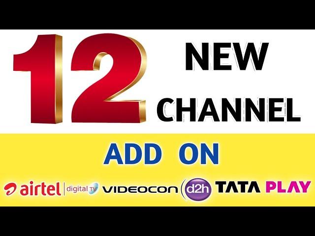 12 New Channel Add On Airtel DTH , Videocon D2H , Tata Play || @wahfreedish