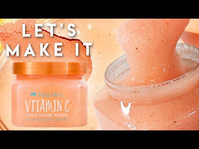 DIY Vitamin C Scrub; Tree Hut Shea Sugar Scrub Dupe - Free Recipe