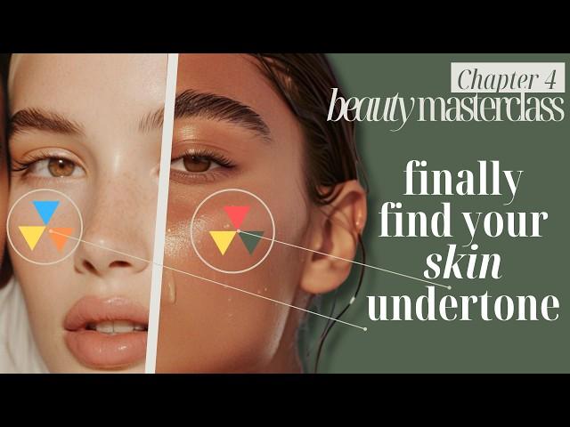 Finally Learn How to Find Your SKIN Undertone | Chapter 4