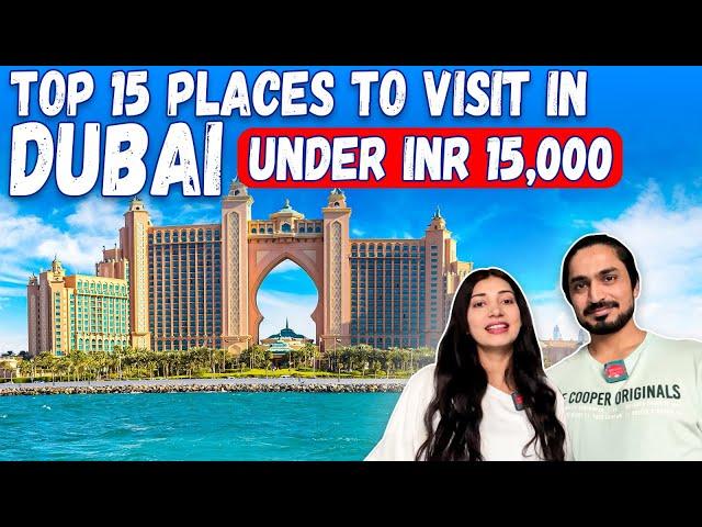 Top 15 Places You Must Visit in Dubai Only in 15000 INR | Travel Tips | Indians Abroad