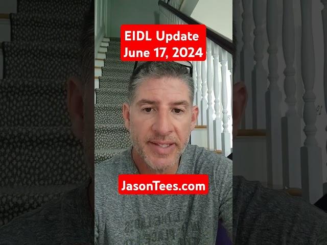 SBA EIDL update on forgiveness and hardship and Treasury June 17th 2024