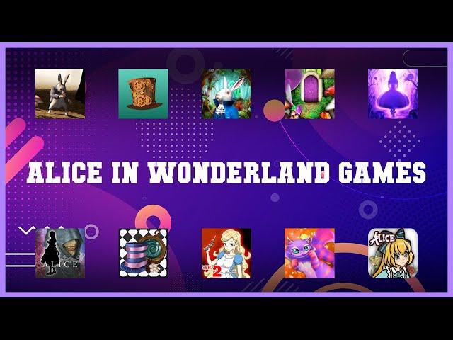 Top rated 10 Alice In Wonderland Games Android Apps