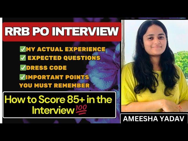 RRB PO INTERVIEW PREPARATION 2024| How I scored 90%+ in my Interview| #ibps #rrb #rrbpo #sbipo #bank