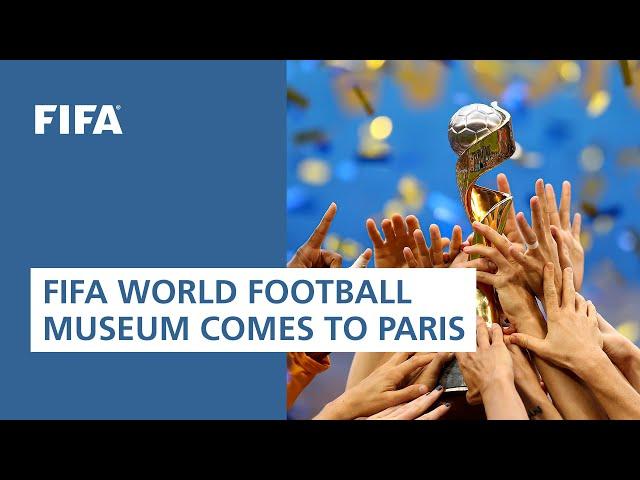 FIFA World Football Museum comes to Paris