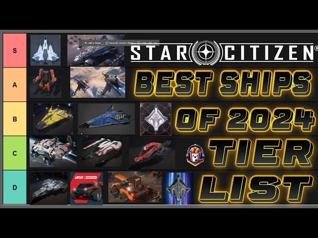 Top Ships of 2024 Tier List - Star Citizen 4.0 - #starcitizen