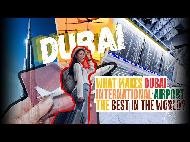 Beyond Travel Inside the World’s Busiest International Airport DUBAI -English