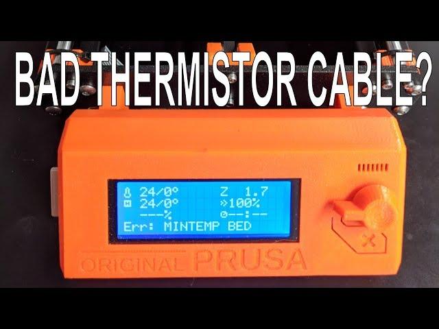 Prusa i3 MK3 MINTEMP BED Error - Thermistor Cable Measured for Prusa Support