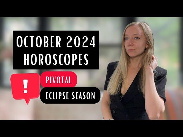 OCTOBER 2024 Horoscopes: All Signs.