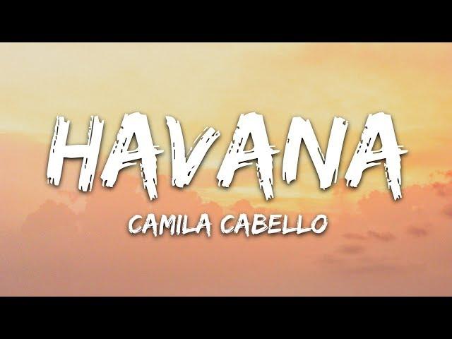 Camila Cabello - Havana (Lyrics) ft. Young Thug