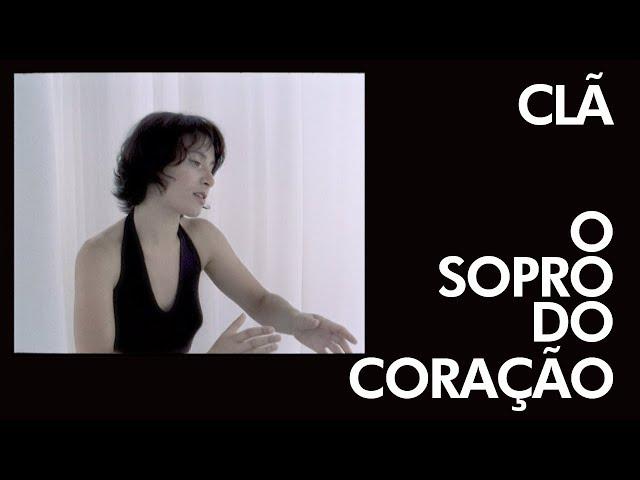 CLÃ - O Sopro do Coração - [ Official Music Video ]