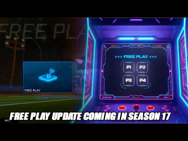 *NEW* FREE PLAY Update CONFIRMED For Season 17 Of Rocket League! - Rocket League