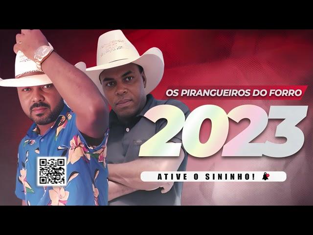 os Pirangueiros do Forró  Vol 2 Musicas Novas 2023