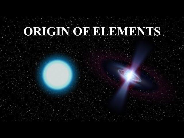 The Origin of Elements | Nuclear Fusion | Neutron Star