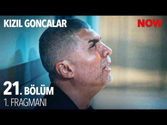 Kızıl Goncalar 21. Bölüm 1. Fragmanı   @KizilGoncalarDizisi