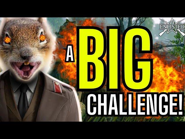 A BIG Challenge and YOU pick the punishment! (Enlisted Challenge Gameplay)