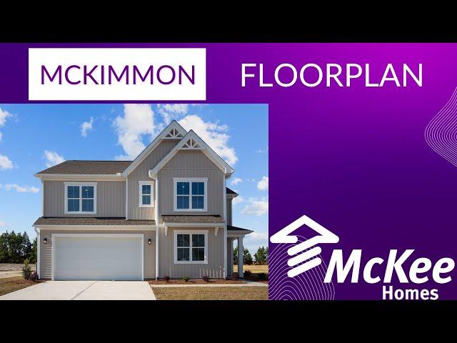 McKimmon Floor Plan by McKee Homes