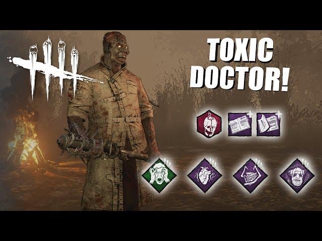 Playing As The Doctor BUT I'm SUPER TOXIC | Dead By Daylight