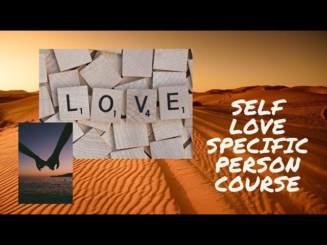 Self Love & Specific Person 15 Day Course