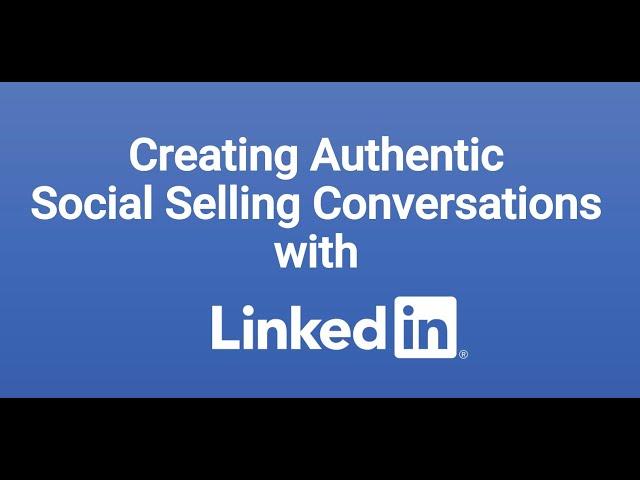 Creating Authentic LinkedIn Conversations