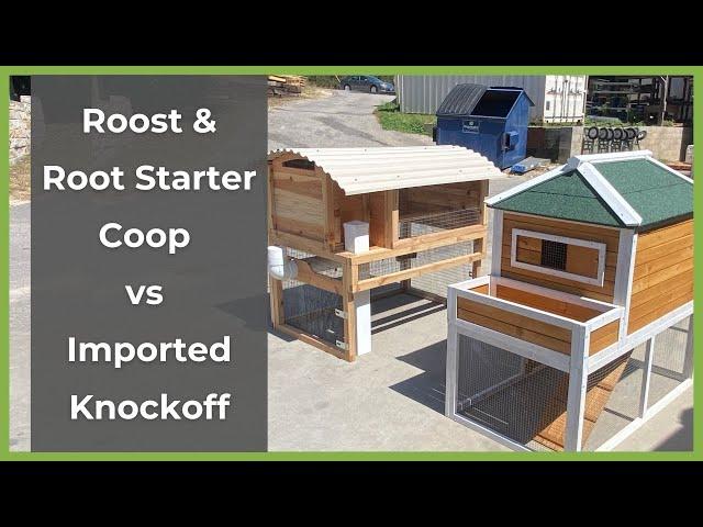 Starter Coop vs Imported Knockoff - Product Comparison | Roost & Root