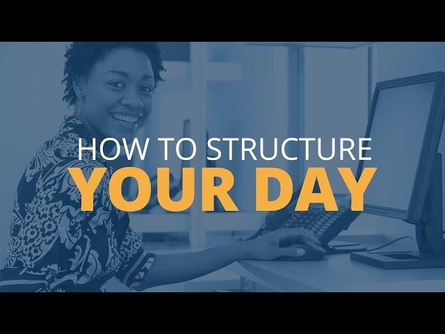 Tips to Structure Your Day | Brian Tracy