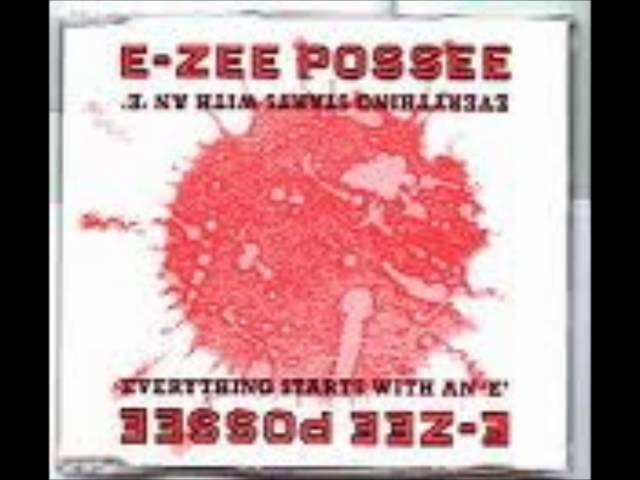 E-ZEE POSSEE everything starts with an E (club mix)