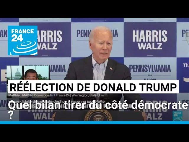 Réélection de Donald Trump : quel bilan tirer du côté démocrate ? • FRANCE 24