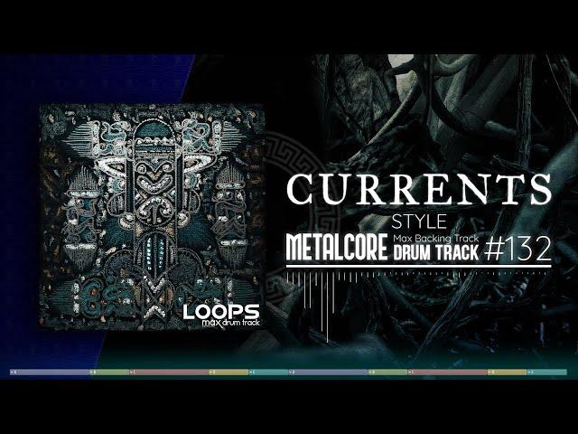 Metalcore Drum Track / Currents Style / 175 bpm