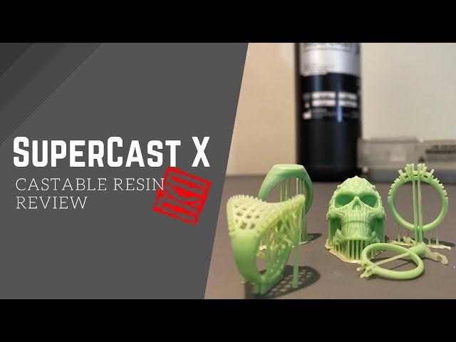 Asiga SuperCAST X Castable Resin Review