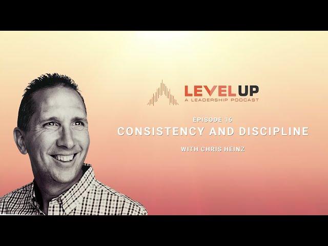 Episode 16   Consistency and Discipline with Chris Heinz