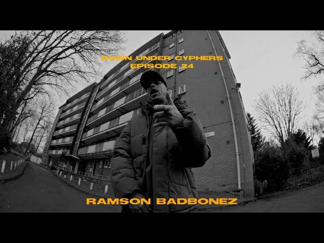 Down Under Cyphers - Ramson Badbonez - Episode 24 (UK Edition )