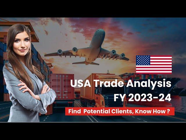 Latest USA Import Export Data 2023-2024, US Trade Analysis - Exim Trade Data