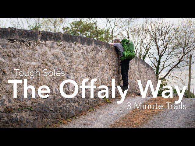 The Offaly Way  Three Minute Trails