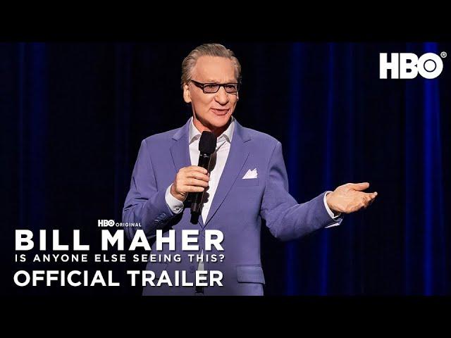 Bill Maher: Is Anyone Else Seeing This? | Official Trailer | HBO